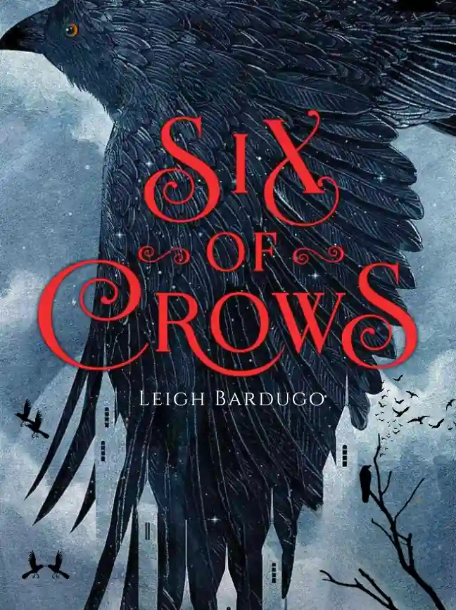 Six of Crows (Six of Crows, #1)