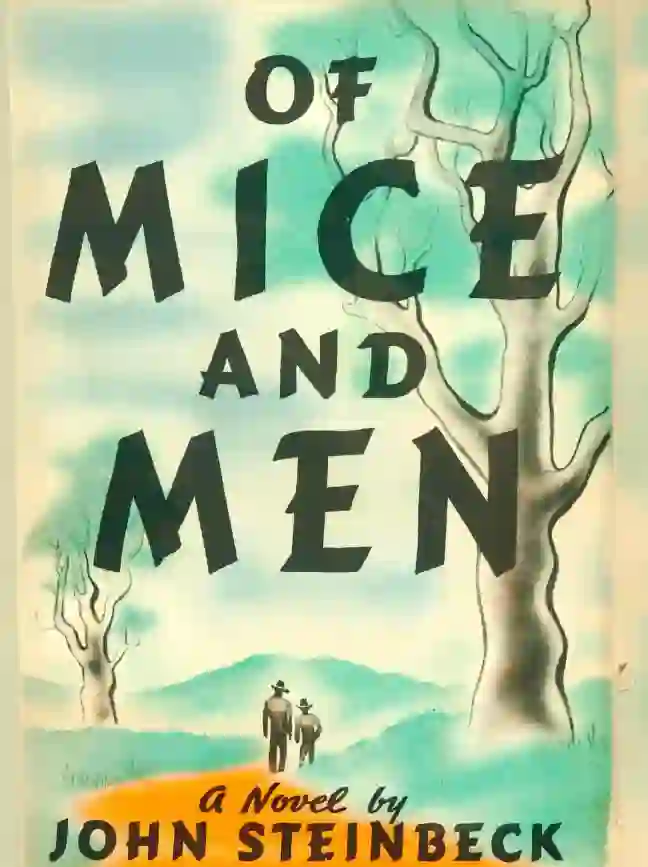 Of Mice and Men by John Steinbeck