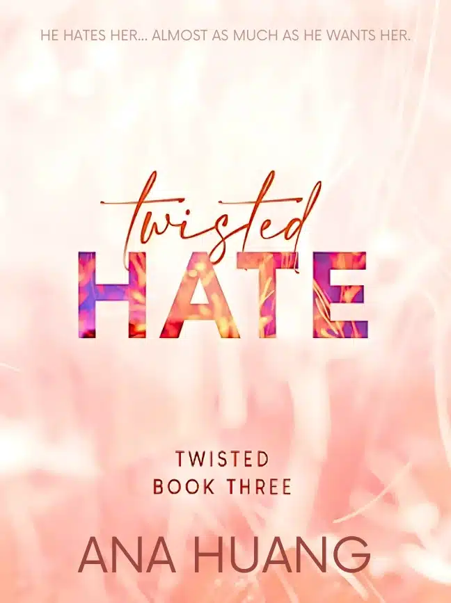 Twisted Hate (Twisted, #3) by Ana Huang